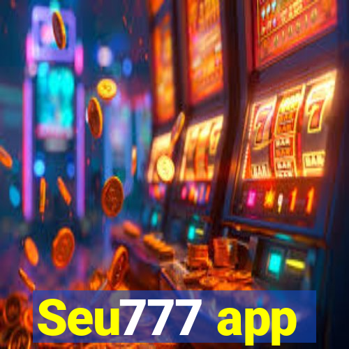 Seu777 app